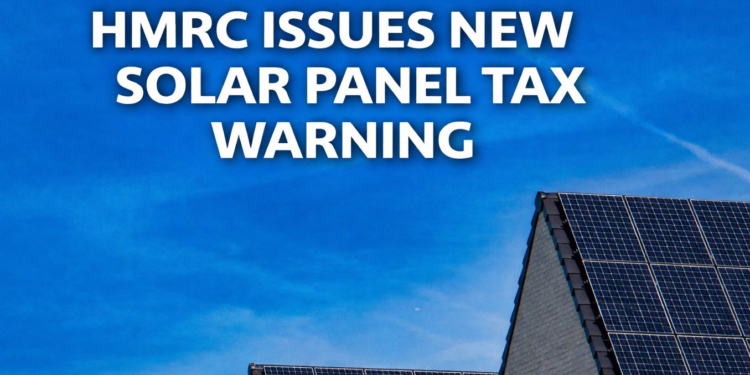 HMRC warning solar panel owners